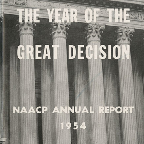Booklet, “The Year of the Great Decision” NAACP Annual Report, 1954