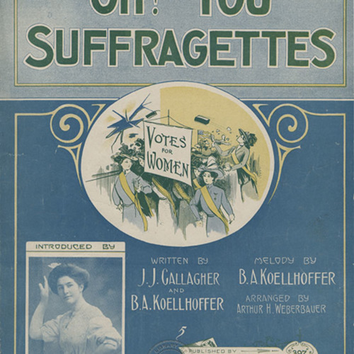 Oh You Suffragettes Sheet Music.jpg